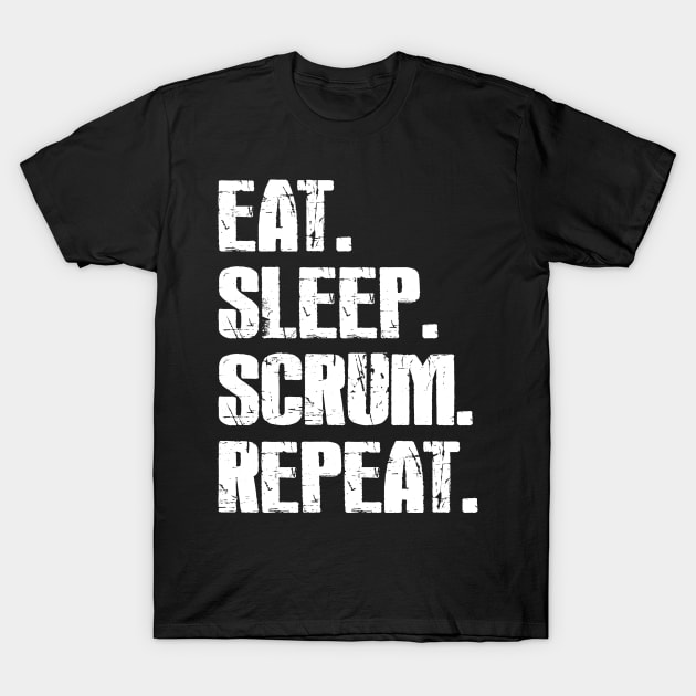 Eat, Sleep, Scrum, Repeat T-Shirt by Neon-Light